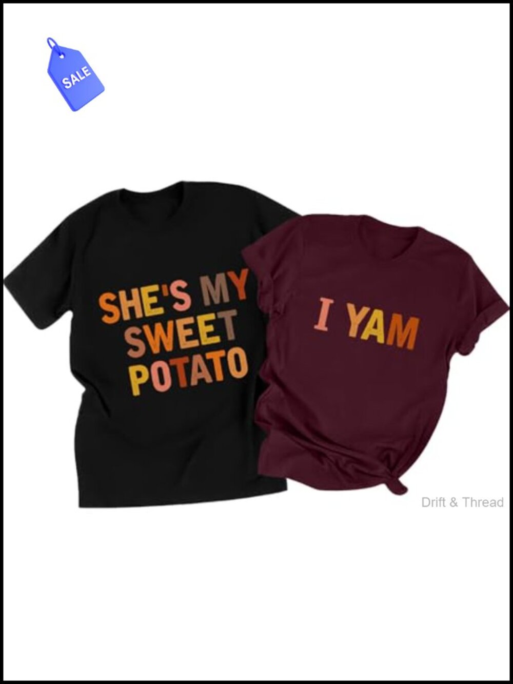 Thanksgiving Couples Matching T-Shirt Sweet Potato I Yam Graphic Tee